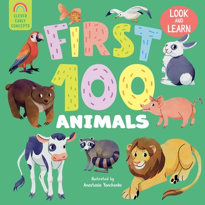 First 100 Animals - Clever Publishing