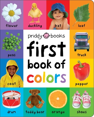 First 100 Padded: First Book of Colors: An Essential Early-Learning Book - Priddy, Roger