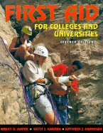 First Aid for Colleges and Universities - Hafen, Brent Q, PH.D., and Frandsen, Kathryn J, and Karren, Keith S, PH.D.