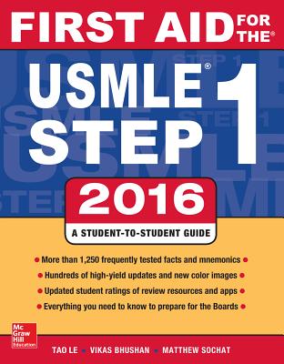 First Aid for the USMLE Step 1 2016 - Le, Tao, and Bhushan, Vikas