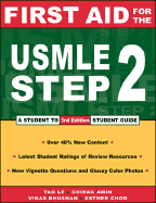 First Aid for the USMLE Step 2: A Student to Student Guide