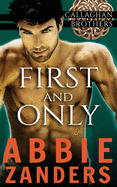 First and Only: Callaghan Brothers, Book 2