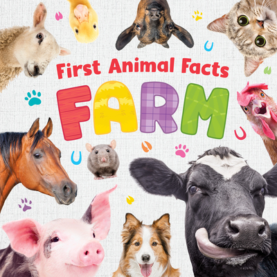 First Animal Facts: Farm - Publishing, Kidsbooks (Editor)