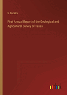 First Annual Report of the Geological and Agricultural Survey of Texas