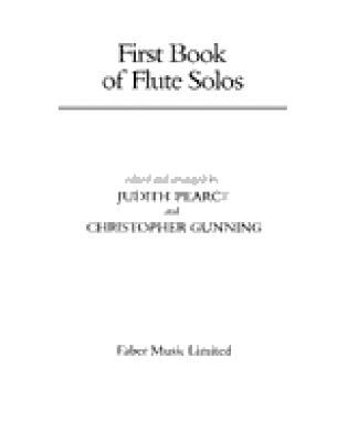 First Book of Flute Solos - Pearce, Judith, and Gunning, Christopher