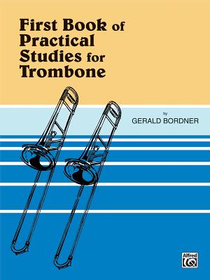 First Book Of Practical Studies - Bordner, Gerald (Composer)