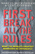 First, Break All The Rules