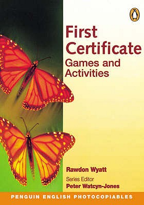 First Certificate Games & Activities - Wyatt, Rawdon