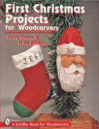 First Christmas Projects: For Woodcarvers
