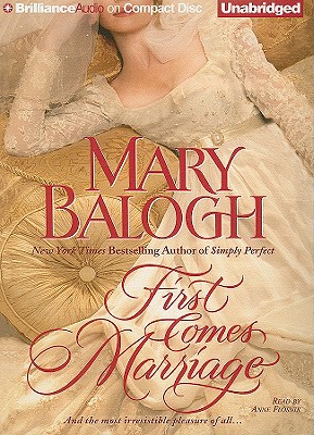 First Comes Marriage - Balogh, Mary, and Flosnik (Read by)