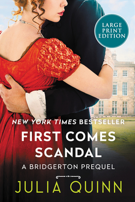 First Comes Scandal [Large Print] - Quinn, Julia
