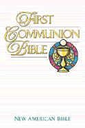 First Communion Bible - Thomas Nelson Publishers