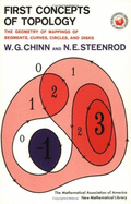 First Concepts of Topology - Steenrod, N E, and Chinn, William G