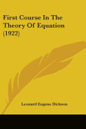 First Course In The Theory Of Equation (1922)