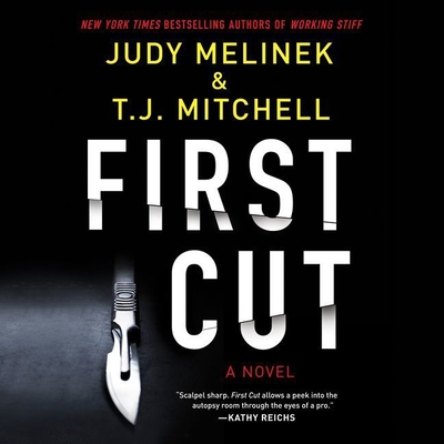 First Cut Lib/E - Melinek, Judy, and Mitchell, T J, and Dolan, Amanda (Read by)