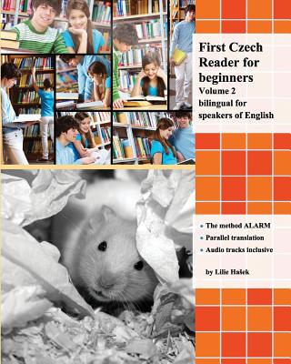 First Czech Reader for beginners, Volume 2: bilingual for speakers of English - Hasek, Lilie