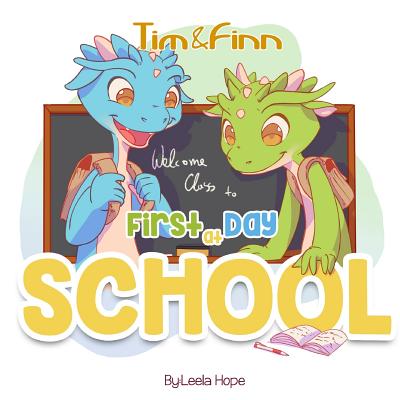 First Day of School: Tim and Finn The Dragon Twins - Hope, Leela