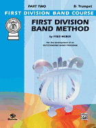 First Division Band Method: B-Flat Trumpet, Part Two