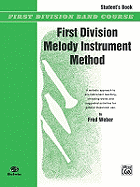 First Division Melody Instrument Method: Student's Book