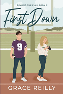 First Down: A Fake Dating College Sports Romance