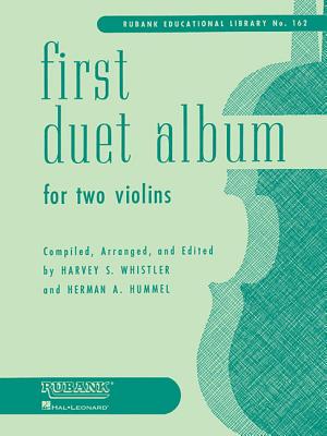 First Duet Album for Two Violins: In Elementary First Position - Hummel, Herman, and Whistler, Harvey S