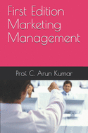 First Edition Marketing Management