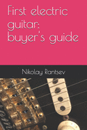 First electric guitar: buyer's guide