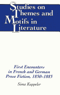 First Encounters in French and German Prose Fiction, 1830-1883