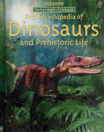 First Encyclopedia of Dinosaurs and Prehistoric Life: Internet-Linked - Taplin, Sam, and Newell, Keith (Designer), and Franklin, Mark (Designer)