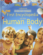 First Encyclopedia of the Human Body: Internet-Linked - Chandler, Fiona, and McCaffrey, Susie (Designer)