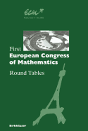 First European Congress of Mathematics: Paris, July 6-10, 1992 Round Tables