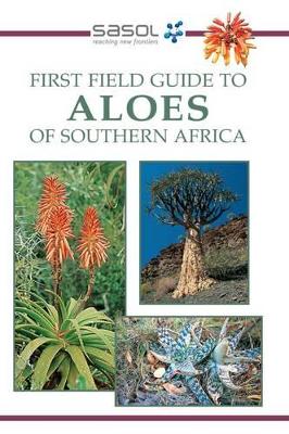 First Field Guide to Aloes of Southern Africa - Smith, Gidron, and Smith, Gideon