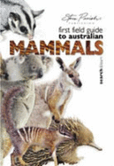 First Field Guide to Australian Mammals - Slater, Pat