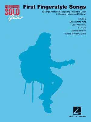 First Fingerstyle Songs - Hal Leonard Publishing Corporation