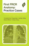 First FRCR Anatomy: Practice Cases