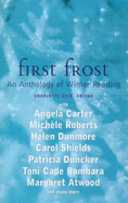 First Frost: An Anthology of Winter Reading