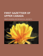 First Gazetteer of Upper Canada