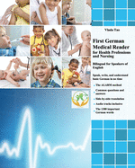 First German Medical Reader for Health Professions and Nursing: Bilingual for Speakers of English