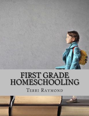 First Grade Homeschooling: (Math, Science and Social Science Lessons, Activities, and Questions) - Sherman, Greg, and Bell, Thomas, and Homeschool Brew