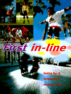 First In-line: Instruction Manual on In-line Skating - Heeley, Mark