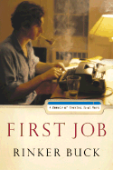 First Job: A Memoir of Growing Up at Work - Buck, Rinker