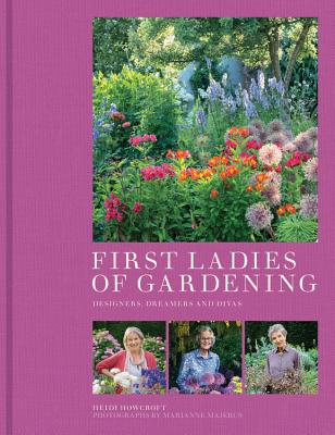 First Ladies of Gardening - Howcroft, Heidi