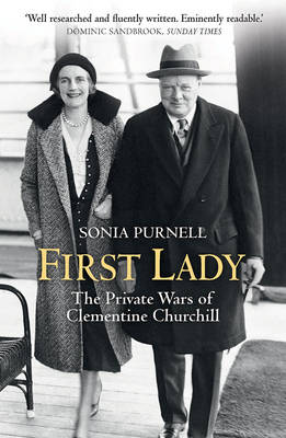 First Lady: The Life and Wars of Clementine Churchill - Purnell, Sonia