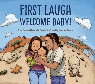 First Laugh--Welcome, Baby! - Tahe, Rose Ann, and Flood, Nancy Bo, and Nelson, Jonathan