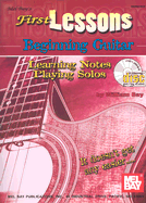 First Lessons Beginning Guitar: Learning Notes / Playing Solos