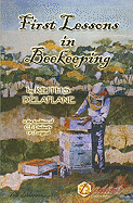 First Lessons in Beekeeping - Delaplane, Keith S