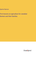 First lessons on agriculture for canadian farmers and their families