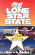 First Lone Star State: A Texas Brag Book