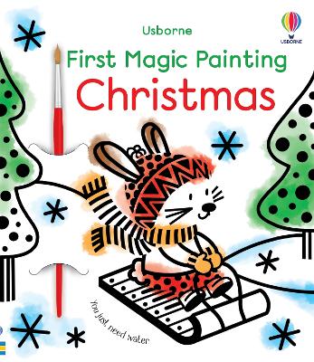 First Magic Painting Christmas: A Christmas Activity Book for Children - Oldham, Matthew