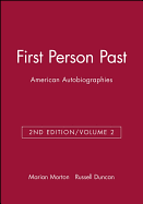 First Person Past: American Autobiographies, Volume 2